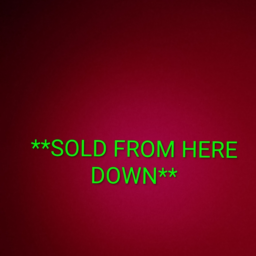 EVERYTHING SOLD BELOW THIS